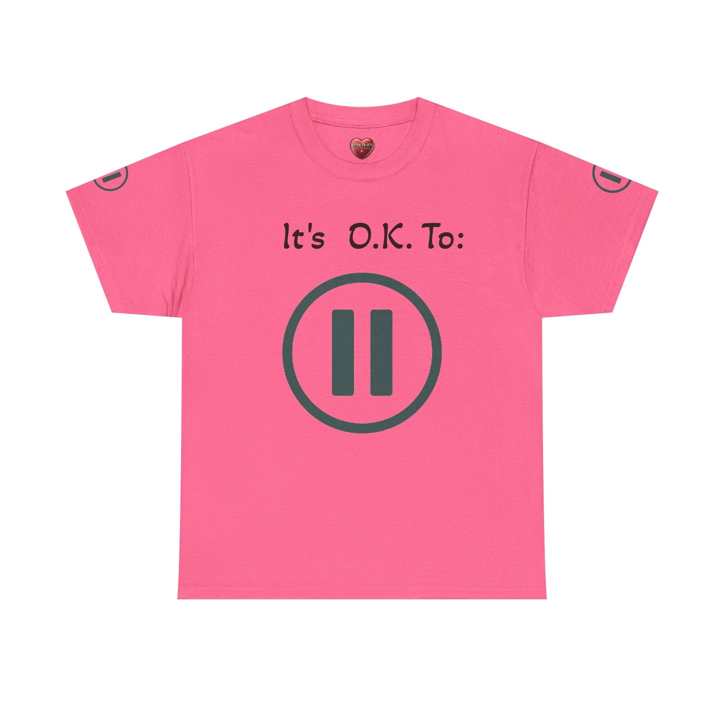“It’s Okay to Pause” Relaxation T-Shirt – Encouraging Self-Care Apparel - Unisex Heavy Cotton Tee