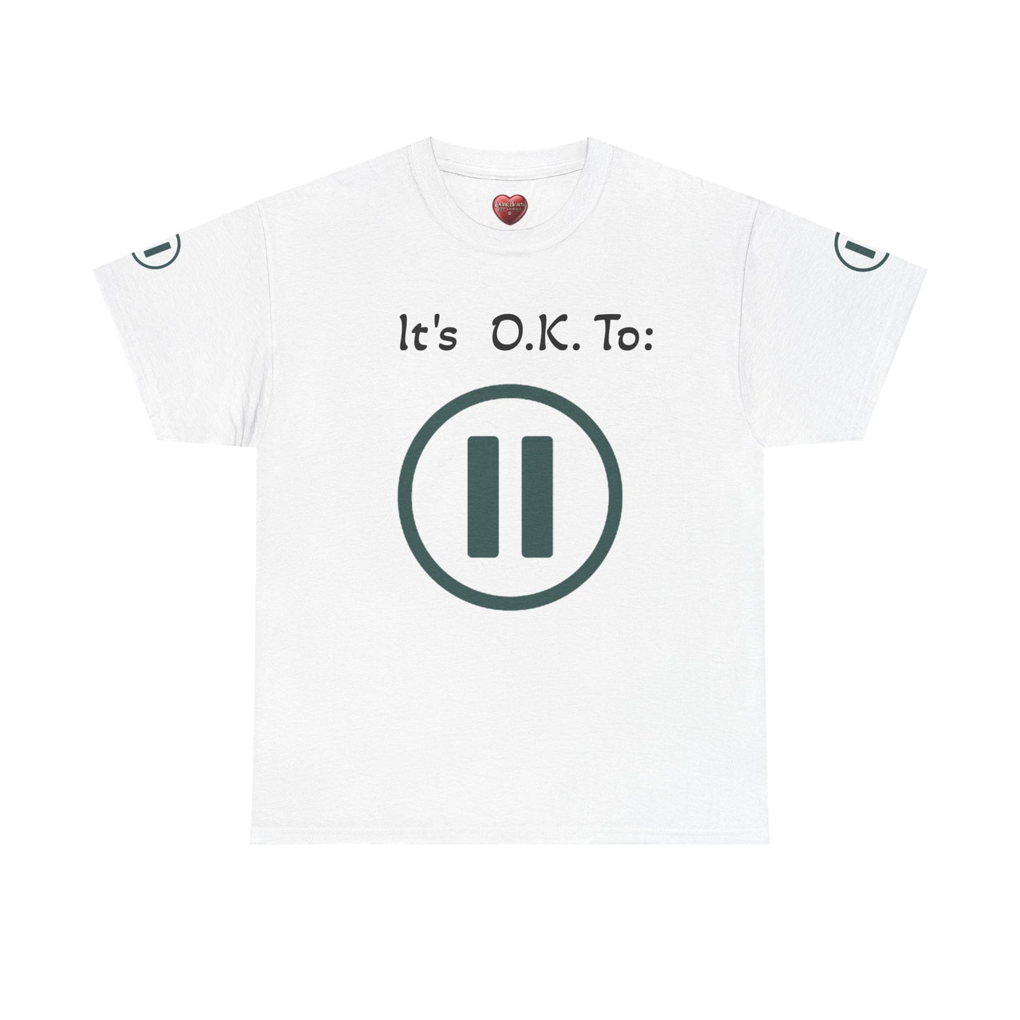 “It’s Okay to Pause” Relaxation T-Shirt – Encouraging Self-Care Apparel - Unisex Heavy Cotton Tee