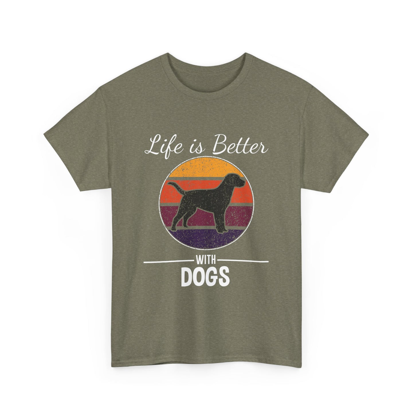 Life is Better with Dogs – Classic Dog Lover T-Shirt